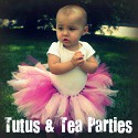 Tutus and Tea Parties