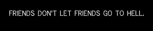 Friends don't let friends_LARGE