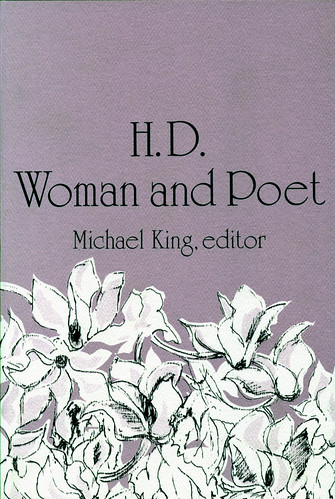 H.D.: Woman and Poet Michael King, Editor