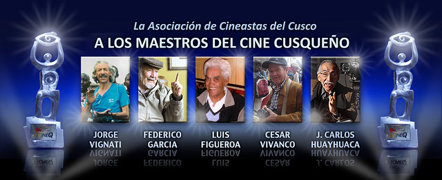 A los Maestros del Cine Cusqueño