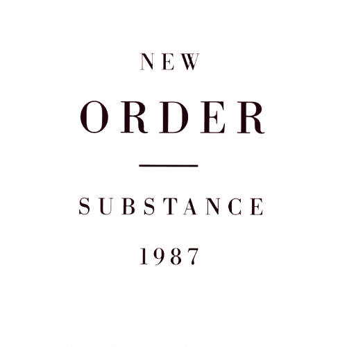 Substance New Order. Substance. New Order