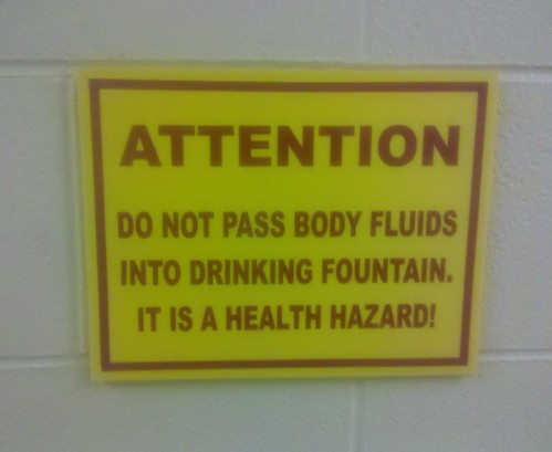 ATTENTION Do not pass body fluids into drinking fountain. It is a health hazard!