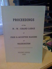 Image for Proceedings of the M.W. Grand Lodge of Ancient, Free and Accepted Masons of Washington: Volume LXXVIII by n/a