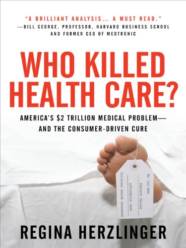 Who Killed Health Care?