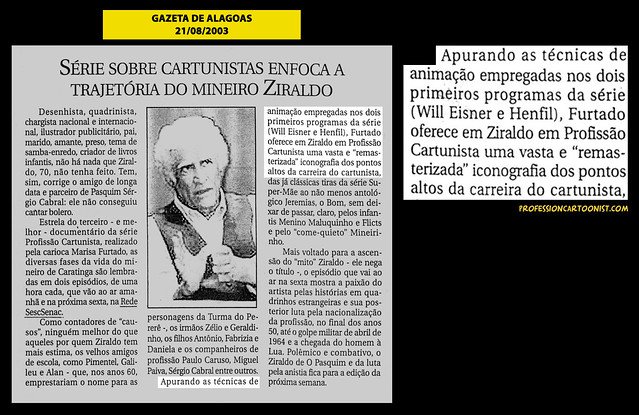 "Série sobre cartunistas enfoca a trajetória do mineiro Ziraldo" - Gazeta de Alagoas - 21/08/2003