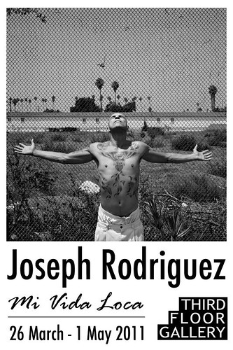 This Friday at 7pm we have the opening of Joseph Rodriguez Mi Vida Loca