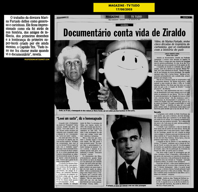 "Documentário conta vida de Ziraldo" - Magazine - 17/08/2003
