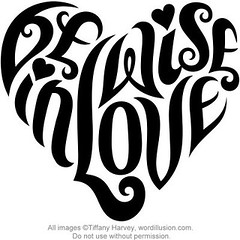 "Be Wise in Love" Heart Design
