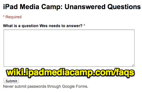 iPad Media Camp FAQs by Wesley Fryer, on Flickr