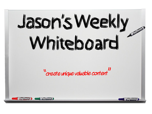 jasons_whiteboard_create_unique_valuable_content