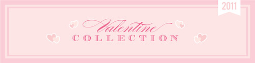 2011 valentine collection 