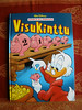 Ankkalinnan Visukinttu (sarjat julkaistu v. 2005 Aku Ankka -lehdessa)