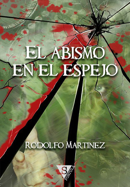 Abismo en el espejo - Rodolfo Martinez - Sportula - pablouria.com