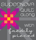 Supernova Quilt-Along with Freshly Pieced