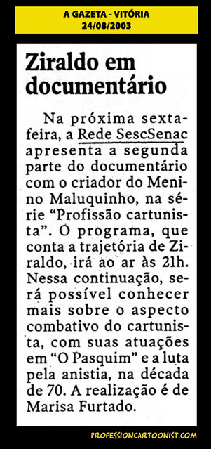 "Ziraldo em documentário" - A Gazeta - 24/08/2003