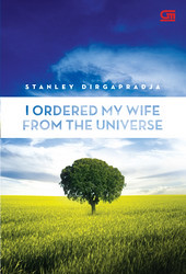 stanley dirgapradja - i ordered my wife from the universe
