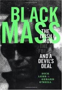 black-mass-irish-mob-fbi-devils-deal-dick-lehr-hardcover-cover-art
