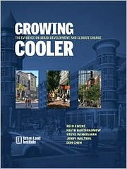 Growing Cooler (pub. Urban Land Institute)