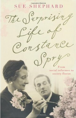 the surprising life of constance spry
