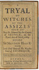 Title page of A tryal of witches, at the assizes held at Bury St. Edmunds