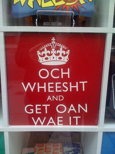 Och Wheesht and Get Oan Wae It by Scots Language Centre