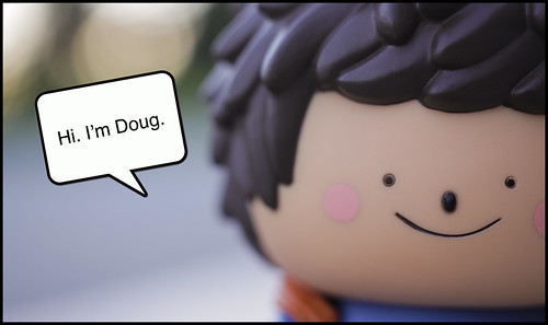 Hi. I'm Doug.