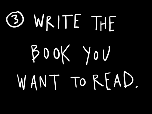 write the book you want to read
