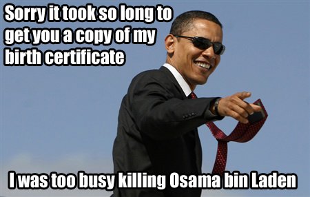 I was too busy killing Osama bin Laden