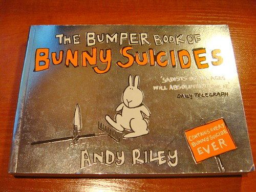 "The bumper book of bunny suicides" Andy Riley