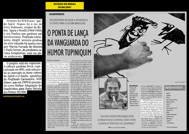 "O ponta de lança da vanguarda do humor tupiniquim" - Estado de Minas - 20/06/2001