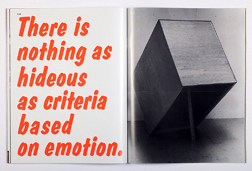 There is nothing as hideous as criteria based on emotion.