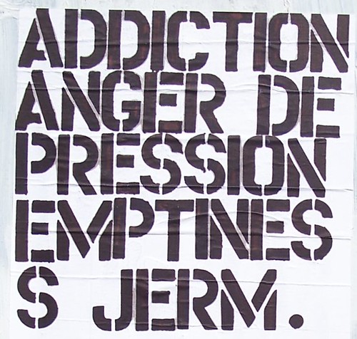 ADDICTION ANGER DEPRESSION EMPTINESS.                                                          JERM.