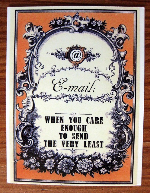 E-mail: when you care enough to send the very least postcard