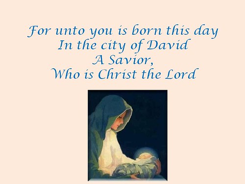 For unto you is born this day