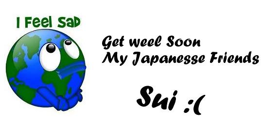 Dear Friends Sui is Sad! Japan Earthquake:(
