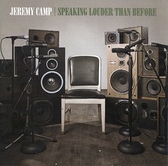 Jeremy Camp - Speaking Louder Than Before (2008)