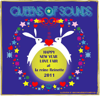 QUEENS OF SOUNDS "HAPPY NEW YEAR ☆ LOVE FAIR" at la reine Reinette