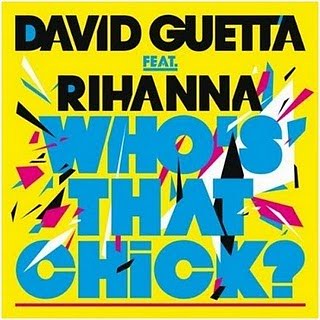 Guetta Feat Rihanna- Who's that chick.