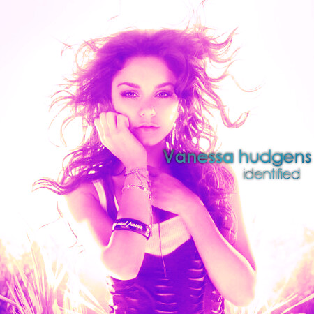 Identified Vanessa Hudgens Album. Vanessa Hudgens Identified