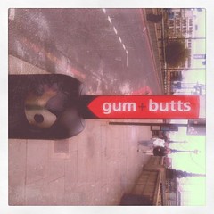 “gum + butts”