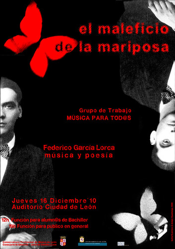 EL MALEFICIO DE LA MARIPOSA - FEDERICO GARCÍA LORCA, MÚSICA Y POESÍA - JUEVES 16.12.10