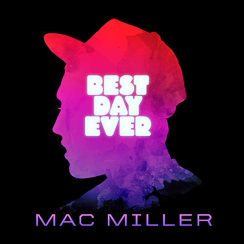 donald trump mac miller album. Mac Miller – Best Day Ever
