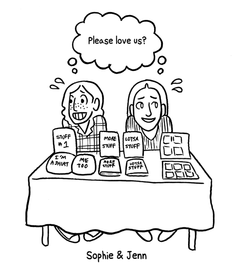A black and white drawing of Sophie and Jenn at a con table, selling their wares.