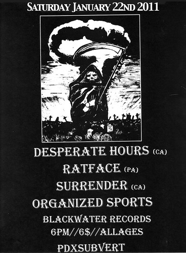 1/22/11 DesperateHours/Ratface/Surrender/OrganizedSports
