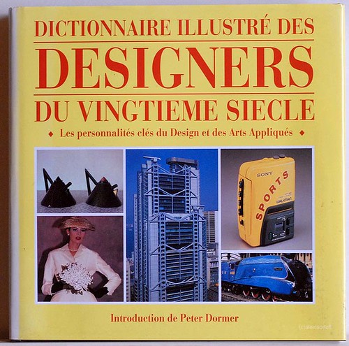Dictionnaire illustré des Designers du vingtième siècle, by alexisorloff