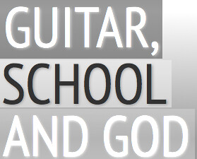 http://www.guitarschoolandgod.blogspot.com