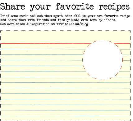 Wanna print your own recipe cards?