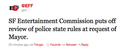 EFF: SF Entertainment Commission puts off review of police state rules at request of Mayor.