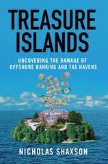 treasure-islands-uncovering-the-damage-of-offshore-banking-and-tax-havens
