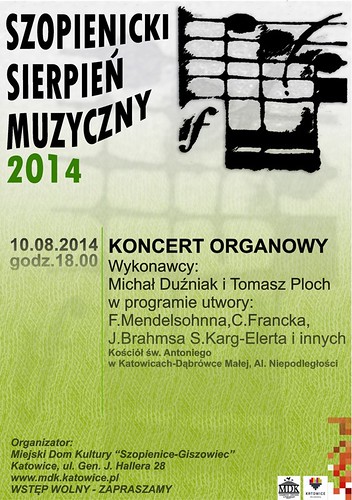 Koncert organowy w ramach „Szopienickiego Sierpnia Muzycznego 2014”